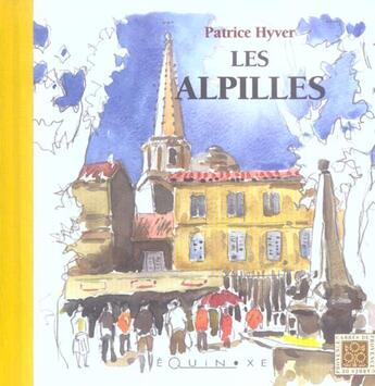 Couverture du livre « Les alpilles » de Patrice Hyver aux éditions Equinoxe