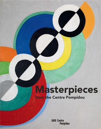 Couverture du livre « Masterpieces from the Centre Pompidou » de  aux éditions Centre Pompidou