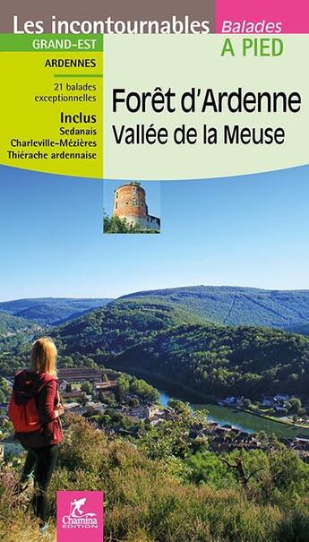 Couverture du livre « Foret d'ardenne vallee de meuse » de I.Milas aux éditions Chamina