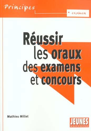 Couverture du livre « Réussir les oraux des examens et concours » de Mathieu Millet aux éditions Studyrama