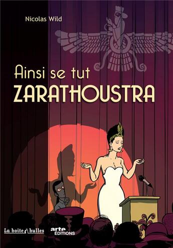 Couverture du livre « Ainsi se tut Zarathoustra » de Nicolas Wild aux éditions La Boite A Bulles