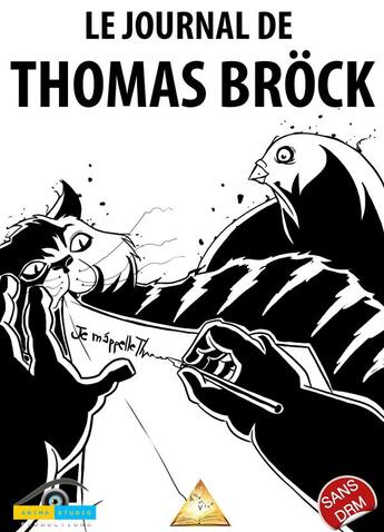 Couverture du livre « Le journal de Thomas Bröck » de Thomas Brock aux éditions Ibooktheque