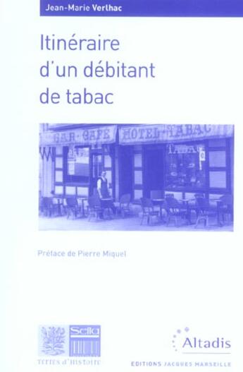 Couverture du livre « Itineraire D'Un Debitant De Tabac » de Jean-Marie Verlhac aux éditions Jacques Marseille