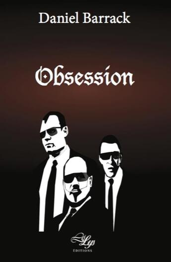 Couverture du livre « Obsession » de Daniel Barrack aux éditions Lilys