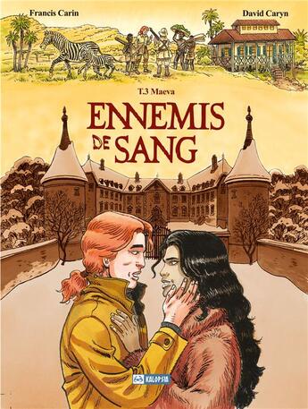 Couverture du livre « Ennemis de sang Tome 3 : Maéva » de Francis Carin et David Caryn aux éditions Kalopsia