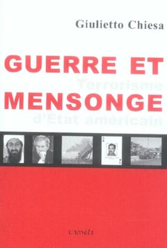 Couverture du livre « Guerre Et Mensonge » de Giulietto Chiesa aux éditions Timeli