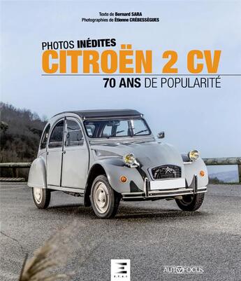 Couverture du livre « Citroên 2CV, 70 ans de popularité » de Bernard Sara et Etienne Crebessegues aux éditions Etai
