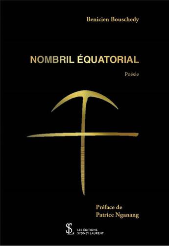 Couverture du livre « Nombril equatorial » de Bouschedy Benicien aux éditions Sydney Laurent