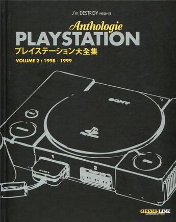 Couverture du livre « Anthologie playstation t.2 ; 1998-1999 » de  aux éditions Geeks Line