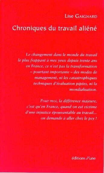 Couverture du livre « Chroniques du travail aliéné » de Gaignard Lise aux éditions D'une