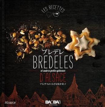 Couverture du livre « Bredeles d'Alsace et autres petits gâteaux (version japonaise) » de Eric Zipper aux éditions Baobab Editions