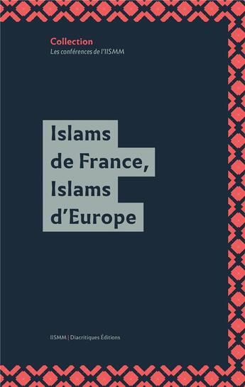 Couverture du livre « Islams de france, islams d'europe » de Auteurs Divers aux éditions Diacritiques