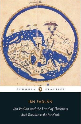 Couverture du livre « Ibn Fadlân and the land of darkness » de Ibn Fadlan aux éditions Adult Pbs