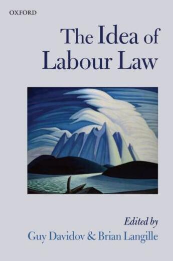 Couverture du livre « The Idea of Labour Law » de Guy Davidov aux éditions Oup Oxford