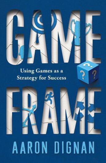 Couverture du livre « Game Frame » de Dignan Aaron aux éditions Free Press