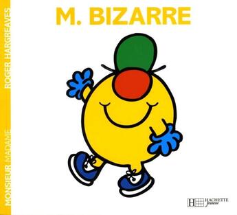 Couverture du livre « Monsieur Bizarre » de Roger Hargreaves aux éditions Hachette Jeunesse