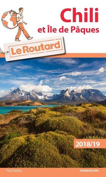 Couverture du livre « Guide du Routard ; Chili et île de Pâques (édition 2018/2019) » de Collectif Hachette aux éditions Hachette Tourisme