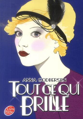 Couverture du livre « Tout ce qui brille » de Anna Godbersen aux éditions Le Livre De Poche Jeunesse