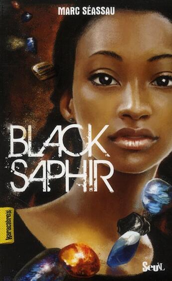 Couverture du livre « Black saphir » de Marc Seassau aux éditions Seuil Jeunesse