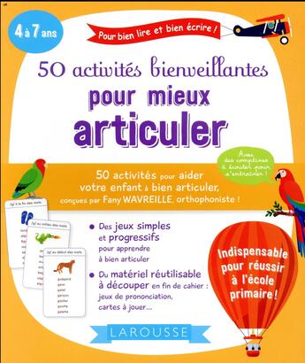 Couverture du livre « 50 activités bienveillantes pour mieux articuler » de Wavreille Fany aux éditions Larousse