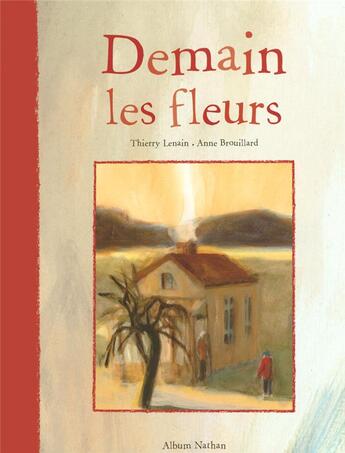 Couverture du livre « Demain les fleurs » de Lenain/Brouillard aux éditions Nathan