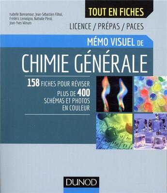 Couverture du livre « Mémo visuel de chimie générale ; l'essentiel en fiches » de Jean-Yves Winum et Isabelle Bonnamour et Jean-Sebastien Filhol et Frederic Lemoigno et Nathalie Perol aux éditions Dunod