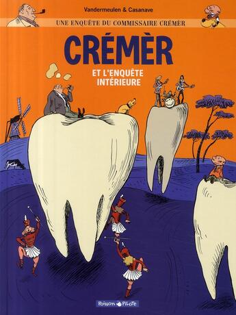 Couverture du livre « Crémer et l'enquête intérieure » de Vandermeulen aux éditions Dargaud