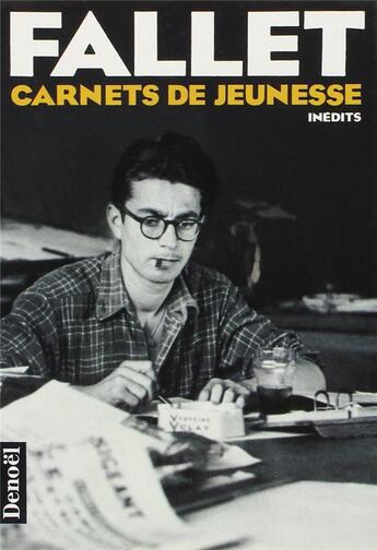 Couverture du livre « Carnets de jeunesse : 5 mars - 8 août 1947 » de René Fallet aux éditions Denoel