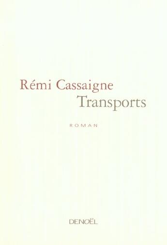 Couverture du livre « Transports » de Remi Cassaigne aux éditions Denoel