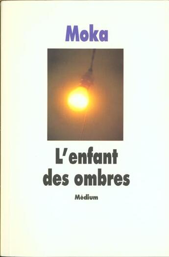 Couverture du livre « L'enfant des ombres - cf nouvelle edition » de Moka aux éditions Ecole Des Loisirs