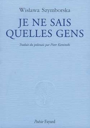 Couverture du livre « Je ne sais quelles gens » de Szymborska-W aux éditions Fayard