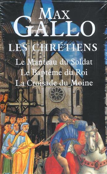 Couverture du livre « Les chrétiens » de Max Gallo aux éditions Fayard