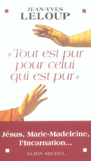 Couverture du livre « Tout Est Pur Pour Celui Qui Est Pur » de Leloup-J.Y aux éditions Albin Michel