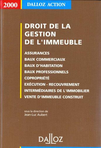 Couverture du livre « Droit De La Gestion De L'Immeuble 2000 - 8e Ed. » de Aubert-J.L aux éditions Dalloz