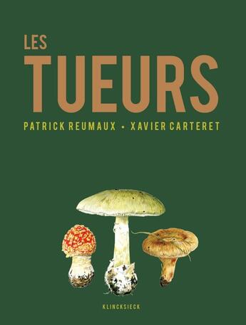 Couverture du livre « Les tueurs » de Patrick Reumaux et Xavier Cartaret aux éditions Klincksieck