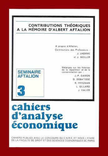 Couverture du livre « Cahiers d'analyse économique n.3 ; contributions théoriques à la mémoire d'albert aftalion » de Albert Aftalion aux éditions Cujas