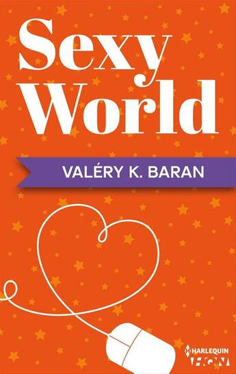 Couverture du livre « Sexy World » de Valery K. Baran aux éditions Harlequin