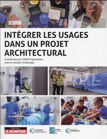 Couverture du livre « Intégrer les usages dans un projet architectural » de  aux éditions Le Moniteur