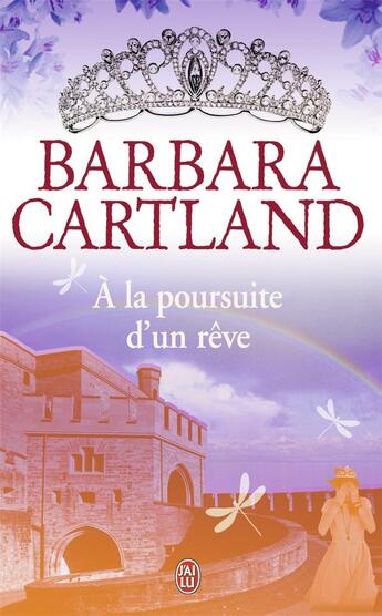 Couverture du livre « A la poursuite d'un reve » de Barbara Cartland aux éditions J'ai Lu