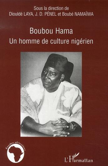 Couverture du livre « Boubou hama, un homme de culture nigérien » de  aux éditions L'harmattan