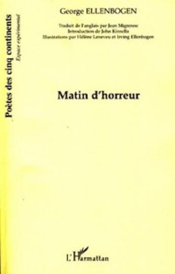 Couverture du livre « Matin d'horreur » de George Ellenbogen aux éditions L'harmattan