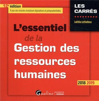 Couverture du livre « L'essentiel de la gestion des ressources humaines (édition 2018/2019) » de Laetitia Lethielleux aux éditions Gualino