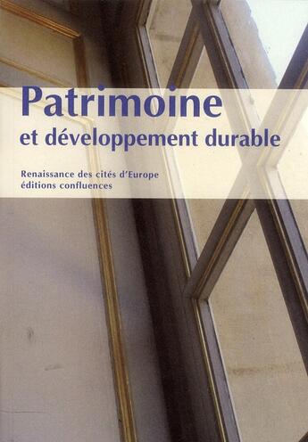 Couverture du livre « Patrimoine et développement durable » de  aux éditions Confluences