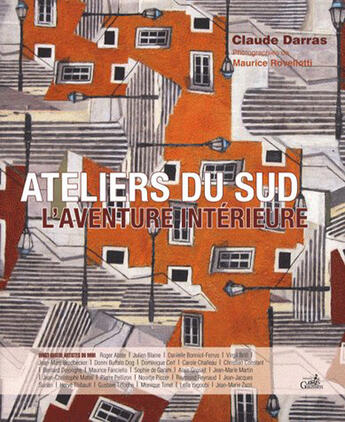 Couverture du livre « Les ateliers du sud, l'aventure interieure » de  aux éditions Gaussen