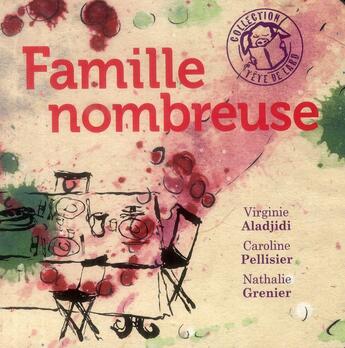 Couverture du livre « Famille nombreuse » de Virginie Aladjidi et Caroline Pellisier et Nathalie Grenier aux éditions Thierry Magnier