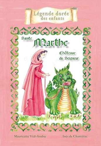 Couverture du livre « Sainte Marthe ; l'hôtesse du Seigneur » de Mauricette Vial-Andru et Ines De Chanterac aux éditions Saint Jude