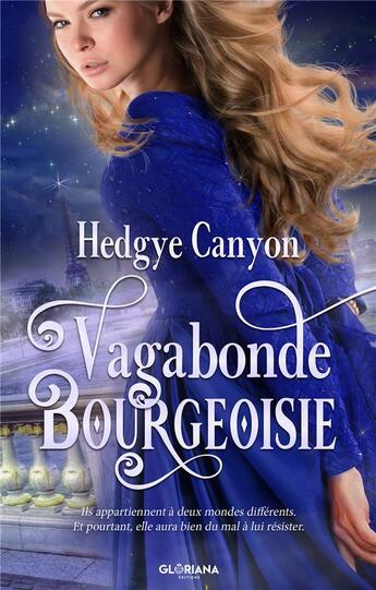 Couverture du livre « Vagabonde bourgeoisie » de Hedgye Canyon aux éditions Gloriana