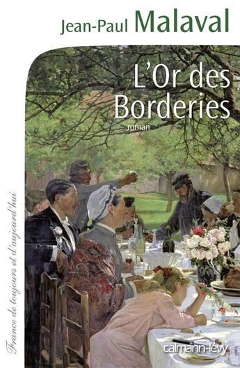 Couverture du livre « L'or des borderies » de Malaval-J.P. aux éditions Calmann-levy