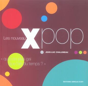 Couverture du livre « Les nouveaux pop » de Jean-Luc Chalumeau aux éditions Cercle D'art