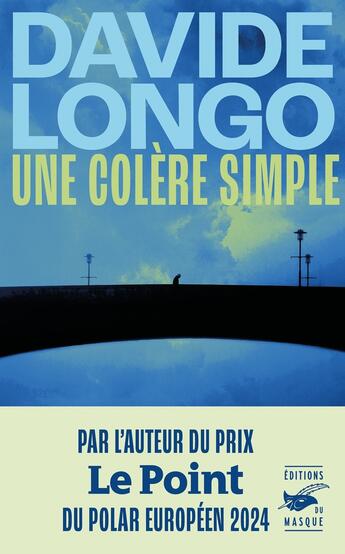 Couverture du livre « Une colère simple » de Davide Longo aux éditions Editions Du Masque